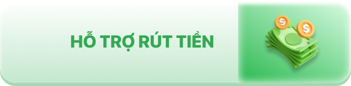 HỖ TRỢ RÚT TIỀN
